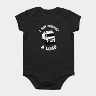 I Just Dropped A Load Baby Bodysuit